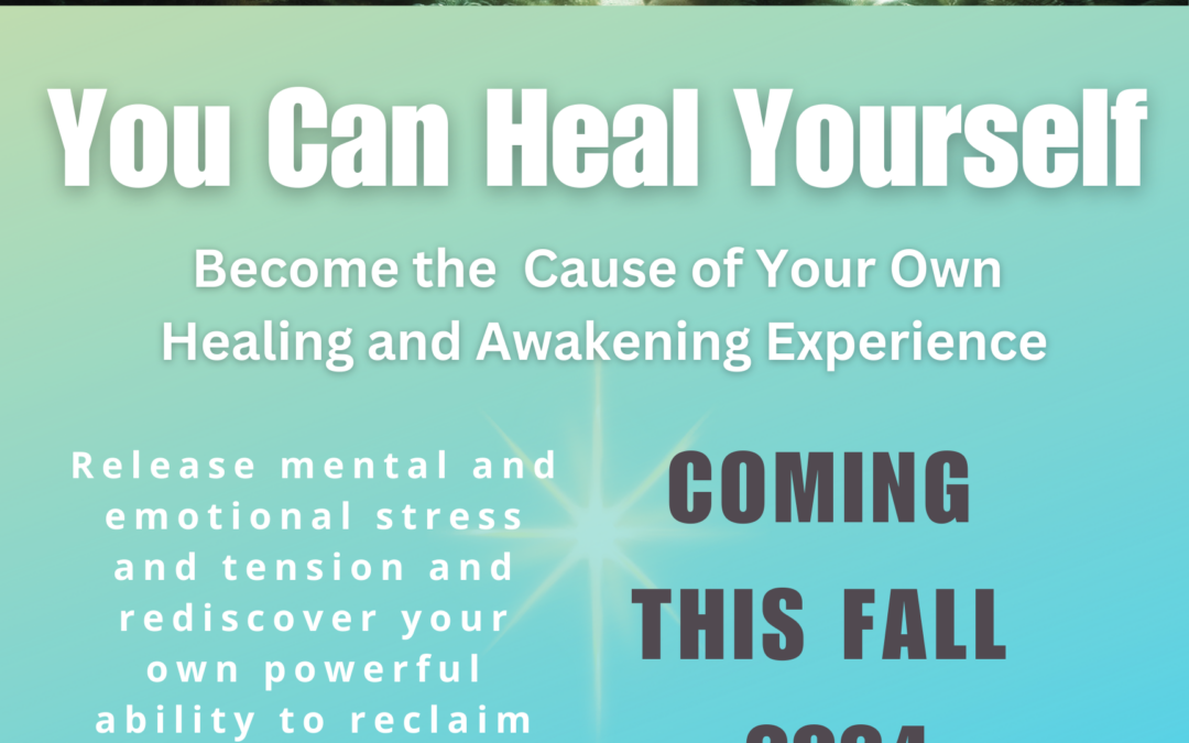 Coming this Fall: You Can Heal Yourself