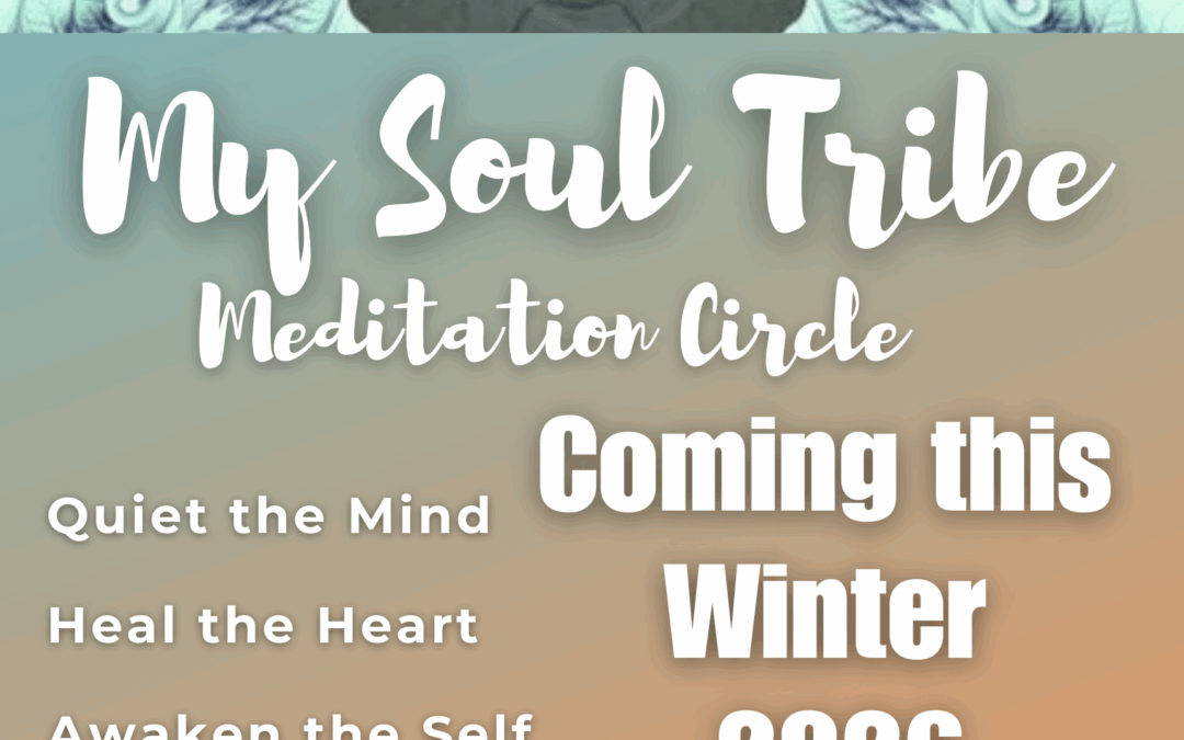 Tribe Meditation Circle. Winter/Spring 2026